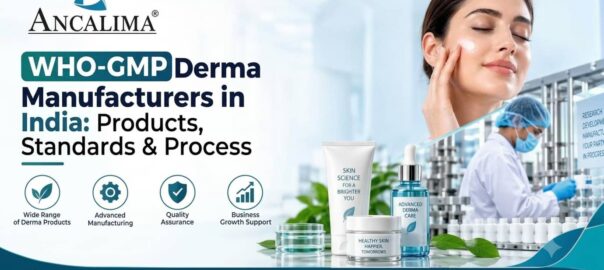 WHO-GMP Derma Manufacturers in India
